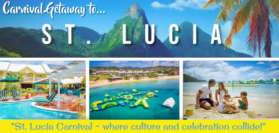 St. Lucia Carnival Getaway 2025